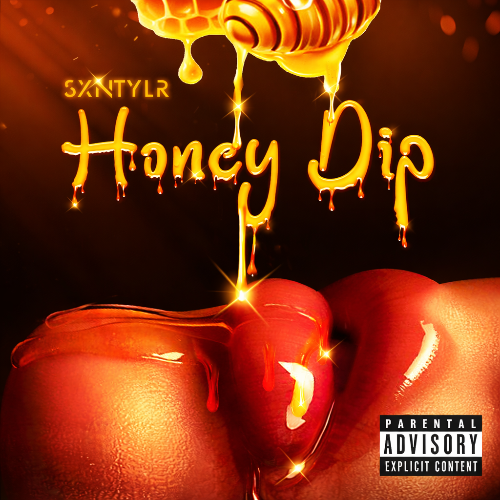 HONEY DIP (EP) – SXNTYLR
